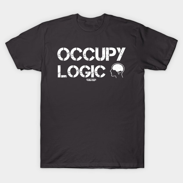 Occupy Logic T-Shirt by thepodcastwithoutaname